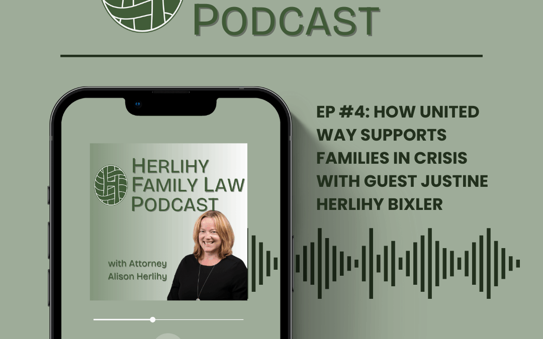 Podcast Episode #4: How United Way Supports Families in Crisis with Guest Justine Herlihy Bixler