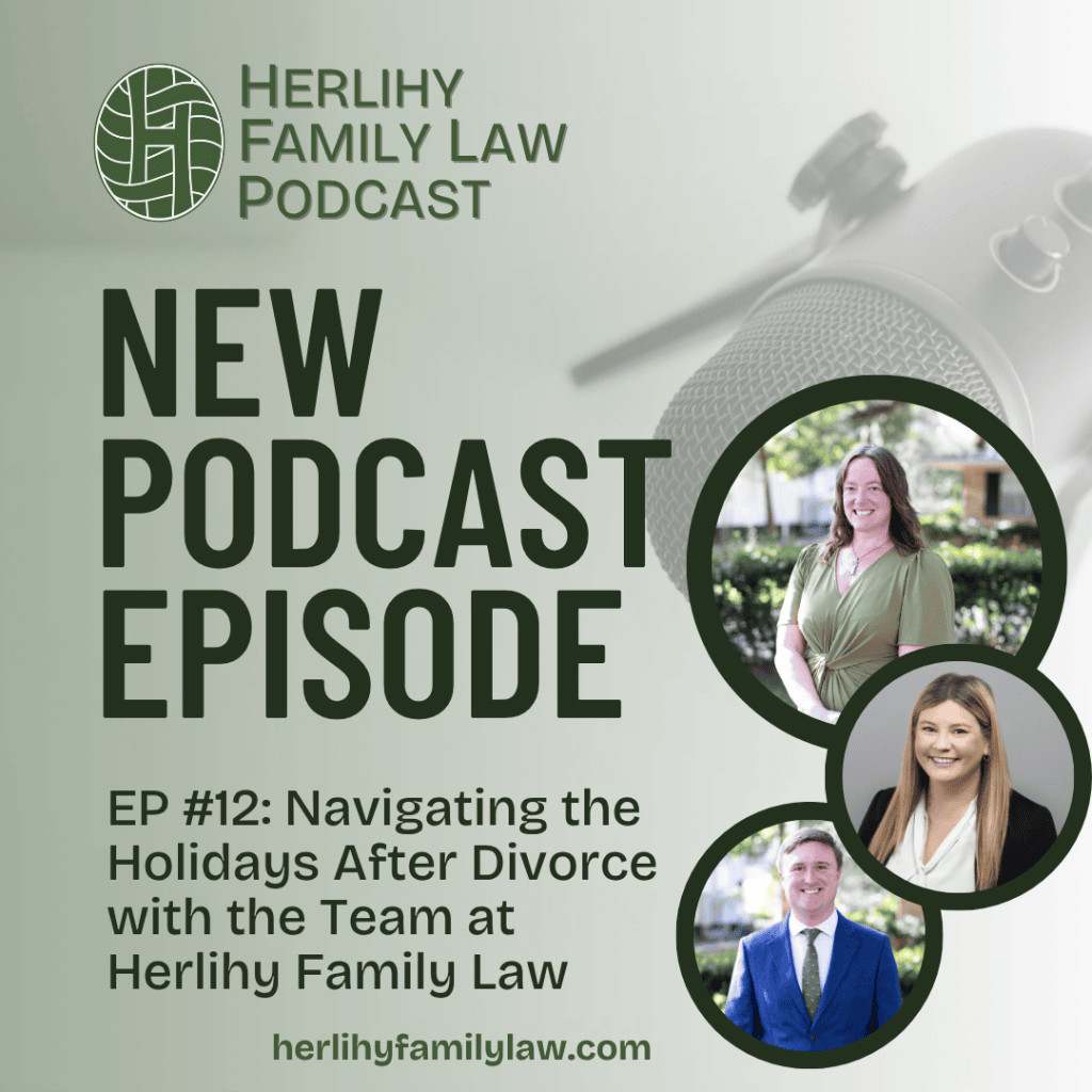 Navigating the Holidays After Divorce with the Team at Herlihy Family Law